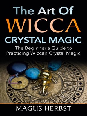 cover image of The Art of Wicca Crystal Magic